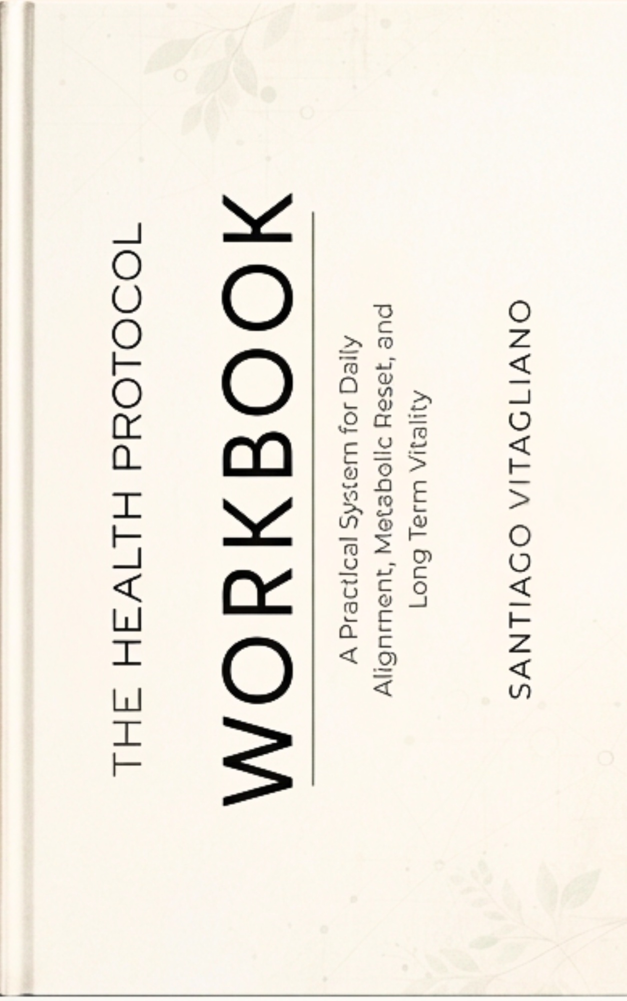 The Health Protocol Workbook